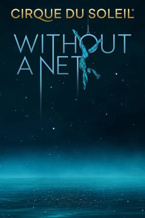Cirque du Soleil: Without a Net (2022) film posteri
